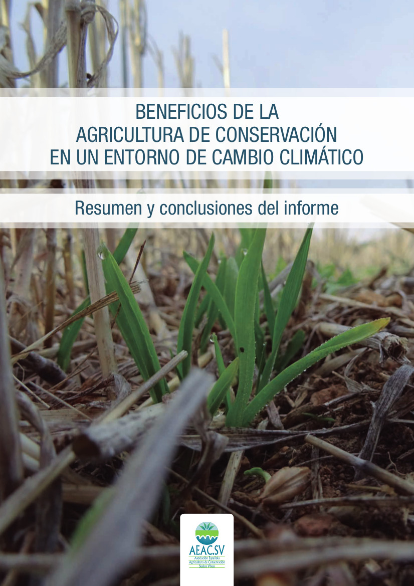 BENEFICIOS DE LA AGRICULTURA DE CONSERVACIÓN EN UN ENTORNO DE CAMBIO CLIMÁTICO: RESUMEN Y CONCLUSIONES